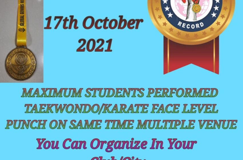  MAXIMUM STUDENTS PERFORMED TAEKWONDO/KARATE FACE LEVEL PUNCH ON SAME TIME MULTIPLE VENUE Participant student list and coach names